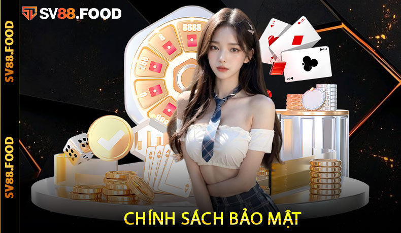 Chính Sách Bảo Mật