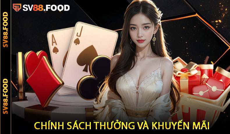 Chính sách thưởng và khuyến mãi