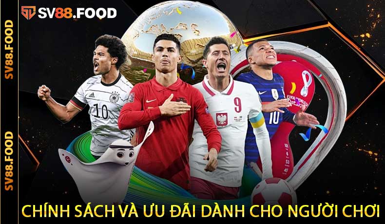 Chính sách và ưu đãi dành cho người chơi