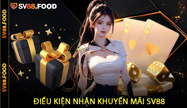 Điều kiện nhận khuyến mãi SV88