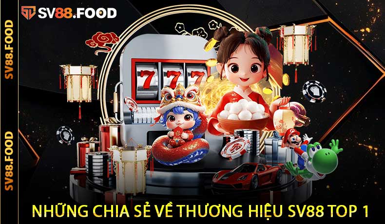 Những chia sẻ về thương hiệu SV88 top 1