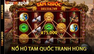 Nổ Hũ Tam Quốc Tranh Hùng